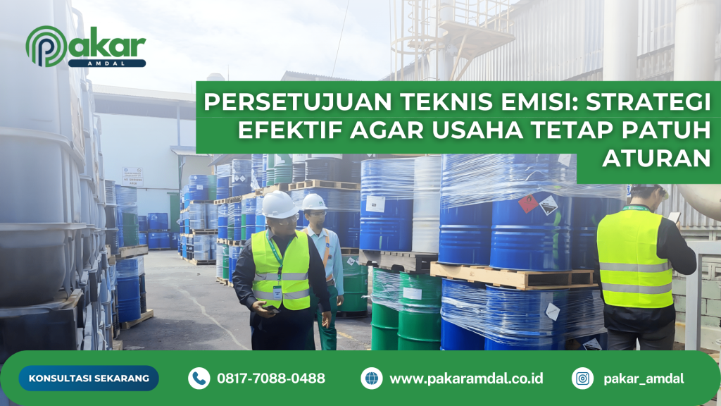 Strategi efektif penerapan persetujuan teknis emisi di Indonesia