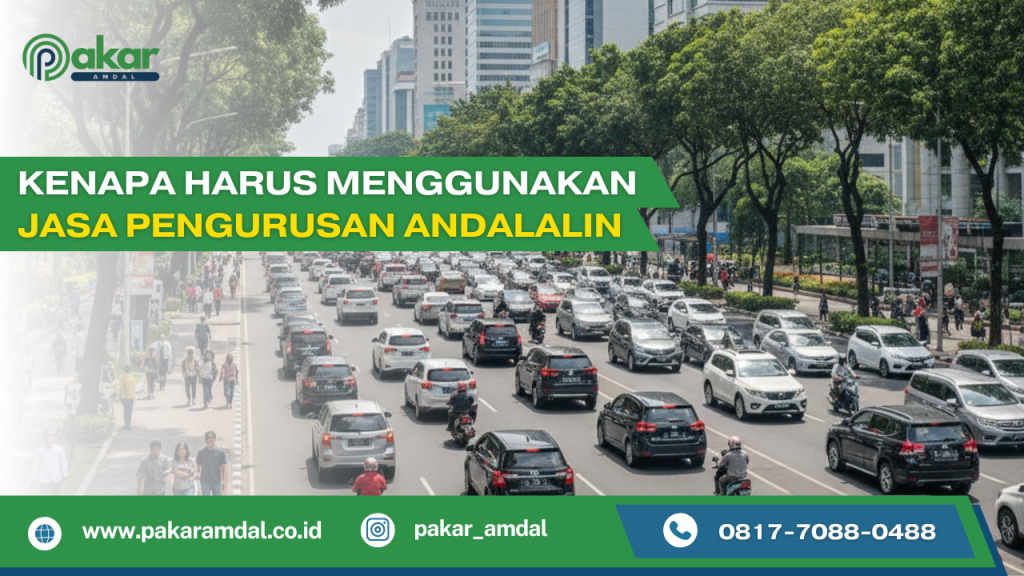 Kenapa Harus Menggunakan Jasa Pengurusan ANDALALIN