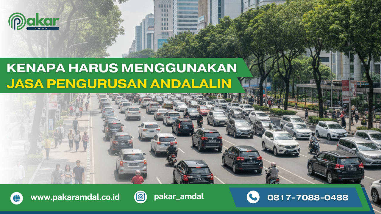 Kenapa Harus Menggunakan Jasa Pengurusan ANDALALIN