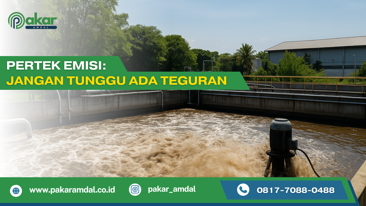 PERTEK Emisi Jangan Tunggu Ada Teguran