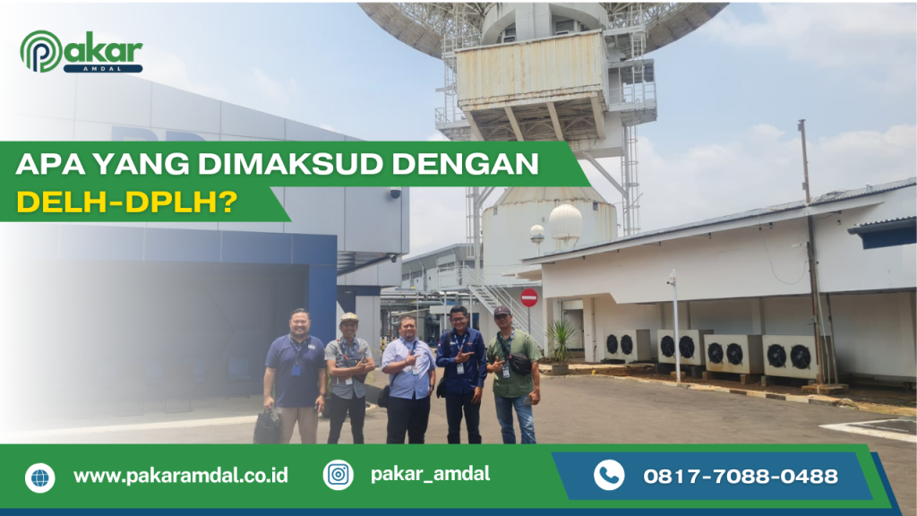 Apa yang Dimaksud dengan DELH-DPLH?