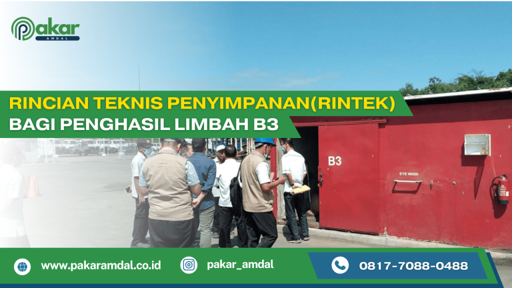Rincian Teknis Penyimpanan(Rintek) Bagi Penghasil Limbah B3