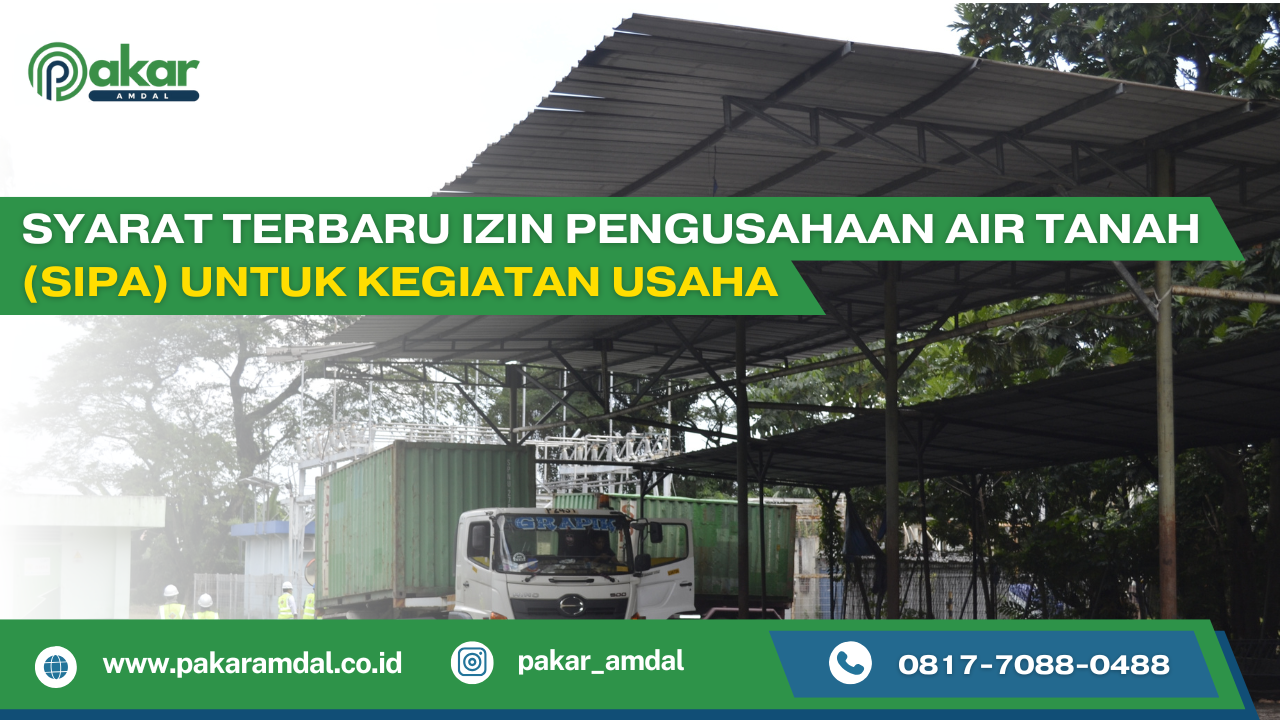 Syarat Terbaru Izin Pengusahaan Air Tanah (SIPA) untuk Kegiatan Usaha
