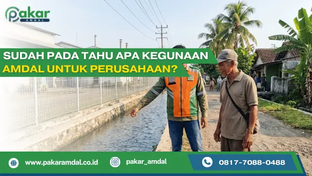 Apa Kegunaan AMDAL Untuk Perusahaan